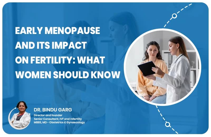 Early Menopause and Its Impact on Fertility